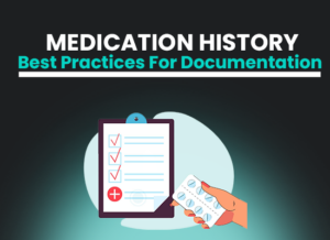 Medication History - Best Practices for Documentation with checklist and pills